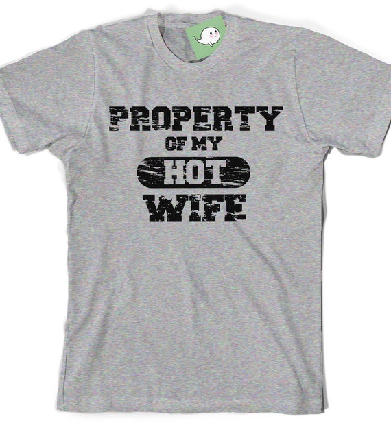 Property Of My Hot Wife T Shirt Funny T Shirt Tees By Boootees