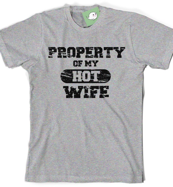 property of my hot wife t shirt