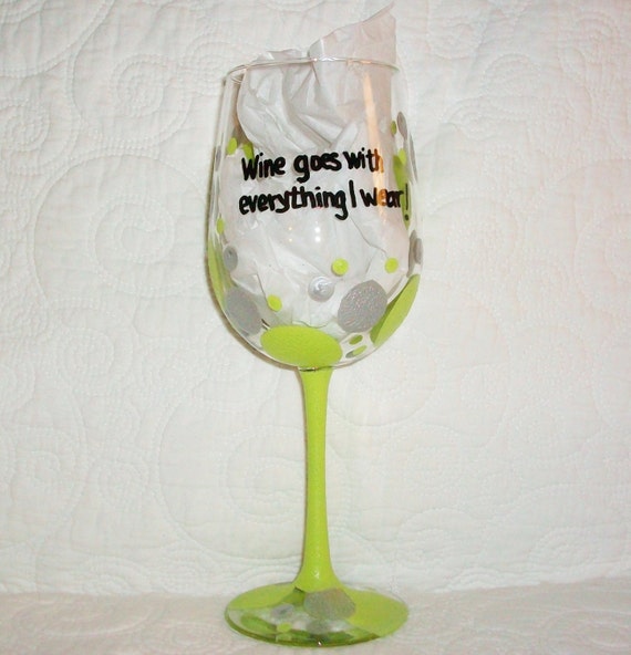 Wine goes with Everything I wear Dots of Lime Green and