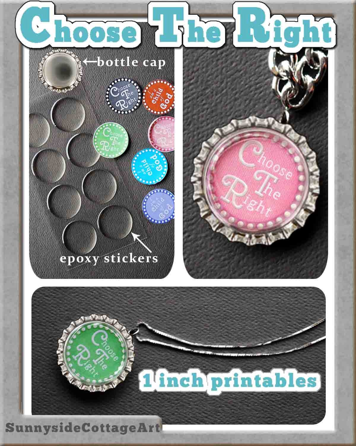 Choose The Right printables Bottle Cap by SunnysideCottageArt