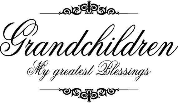 Items similar to Quote-Grandchildren my greatest blessings on Etsy
