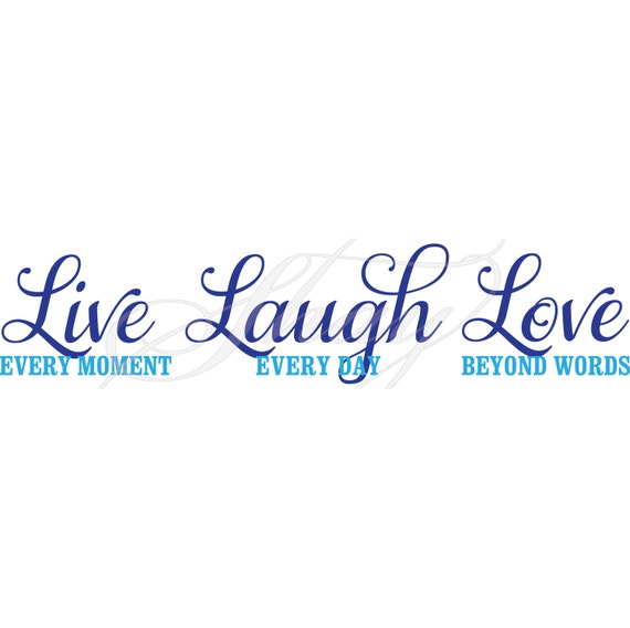 Download Live Laugh Love SVG cut file for Silhouette and other