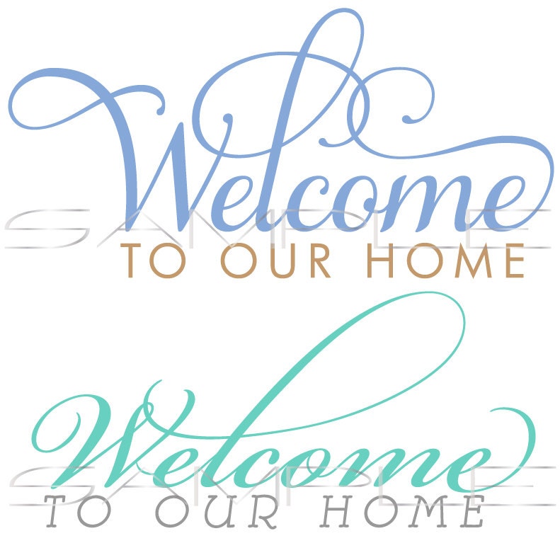 Free Free Welcome To Our Home Free Svg File 851 SVG PNG EPS DXF File