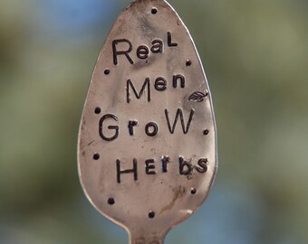 Herb Marker // Real Men Grow Herbs // Funny hand stamped Spoon Garden Art