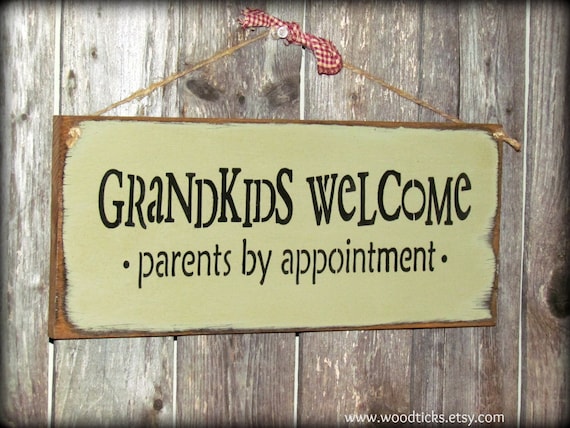 Wooden Sign Grandkids Welcome Parents by appointment by Woodticks