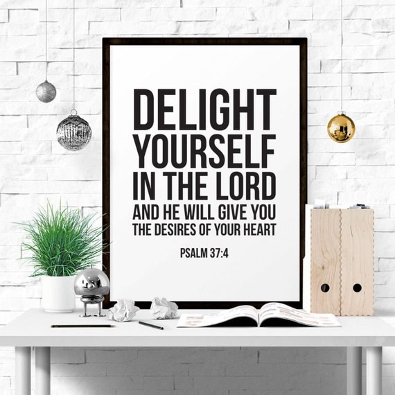 Psalm 374 Delight Yourself in the Lord Bible Verse by GemsQueen