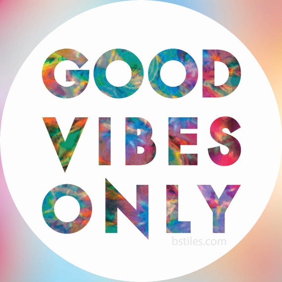 GOOD VIBES ONLY Sticker. New Circle design 6 by BstilesDesign