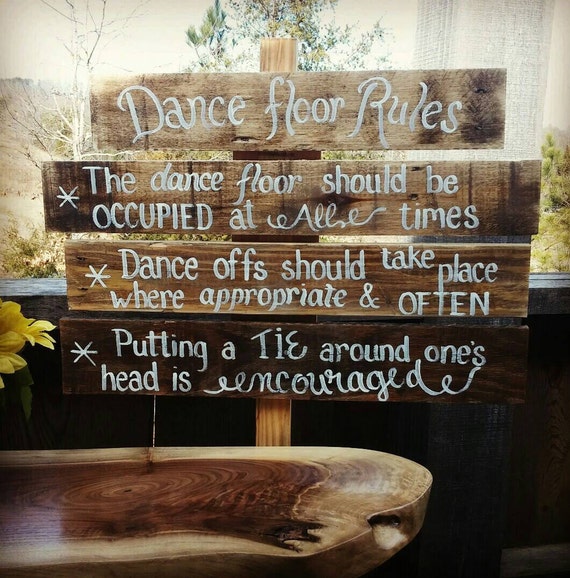 Dance Floor Rules Sign Made To Order Any by SawmillCreations