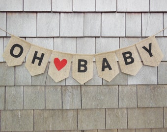 Baby Banner Bunting, Baby Shower Decor, Oh Baby Banner, Burlap Banner/Bunting/Garland, Rustic Baby Decor, Photo Prop, Pregnancy Announcement