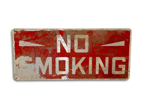 NO sign Vintage  SMOKING smoking Road Sign no rustic Enamel