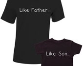 Items similar to Like Father Like Son T-Shirts - Matching Father Child ...
