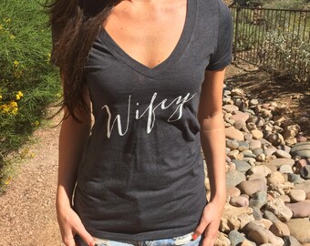 Wifey Shirt. Wifey Top. Wifey Vneck. Wifey Tshirt. Wifey-Tee. Bride-To-Be. Bride-Shirt. Wedding-Day-Shirt. Bridal Shower Gift. Bridal Top.