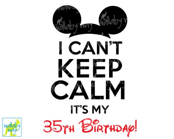 i cant keep calm its my birthday