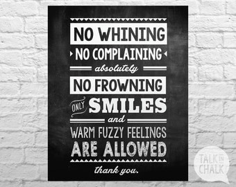 No Whining, No Complaining, No Frowning Chalkboard Sign, Classroom