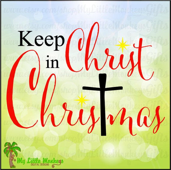 Keep Christ In Christmas Design Digital Clipart Instant