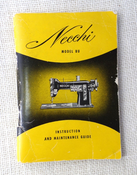 bu model necchi machine sewing Maintenance Instruction Vintage Necchi 1950s BU Model Guide manual