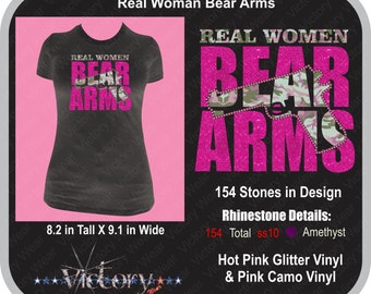 Real Woman Bear Arms: Glitter Vinyl, Camo Vinyl & RhinestonesShirts/Hoodies