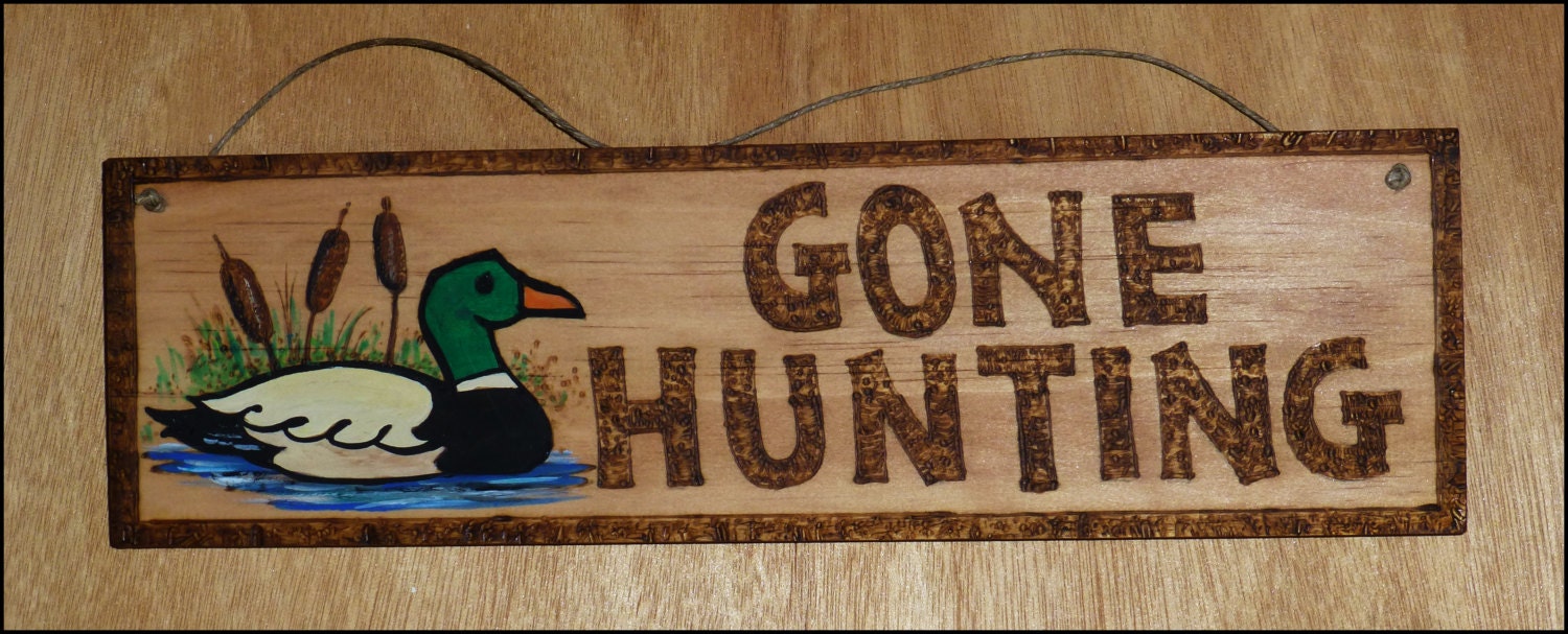 GONE HUNTING SIGN