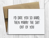 Items similar to PRINTED I'd Date You So Hard 5x7 Greeting Card - Funny ...