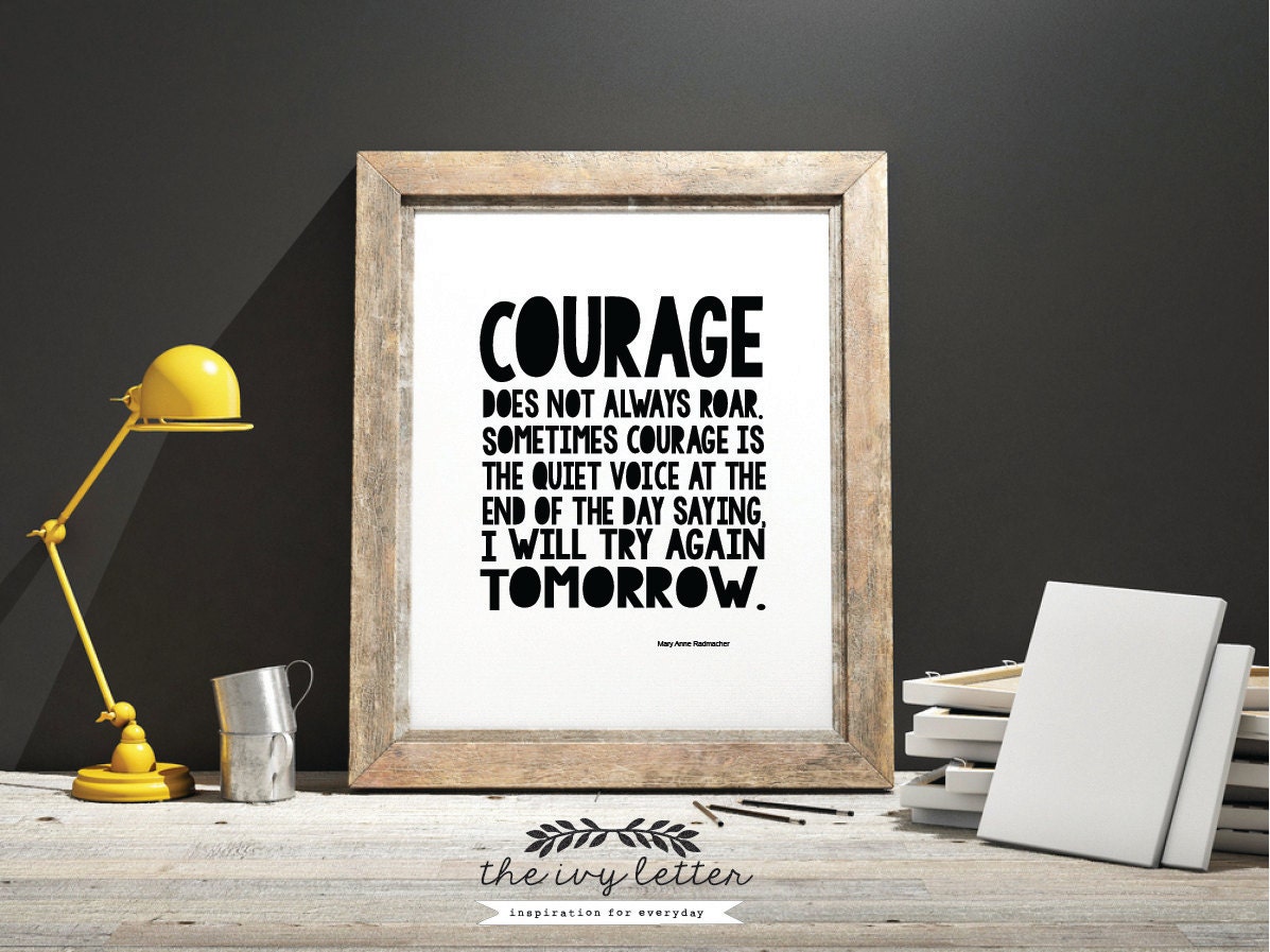 Courage does not always Roar.. Printable Typography