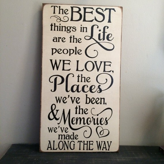 The Best Things In Life Wood Wall Sign