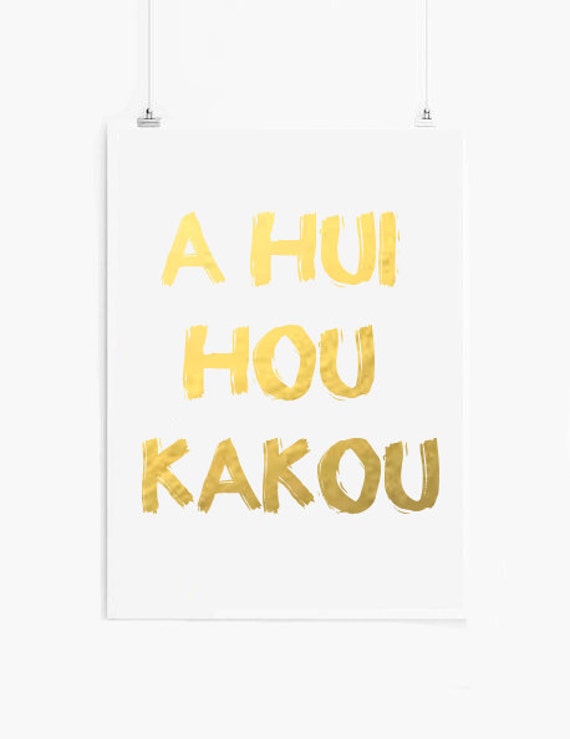 Items similar to A Hui Hou Kakou Gold Foil Print on Etsy