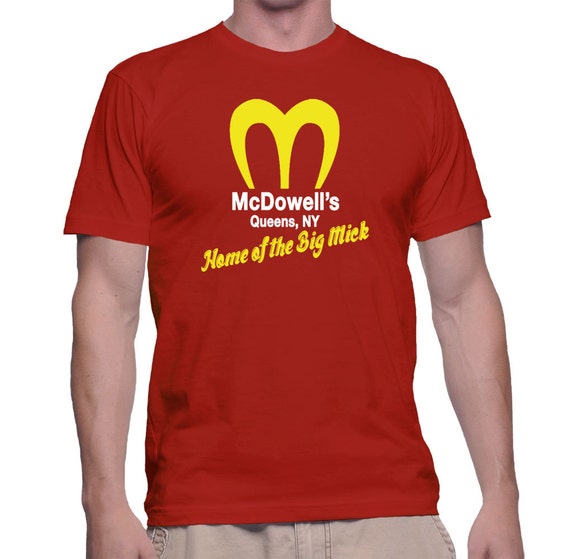 Funny Tshirts Mcdowell's Home Of The Big Mick Funny