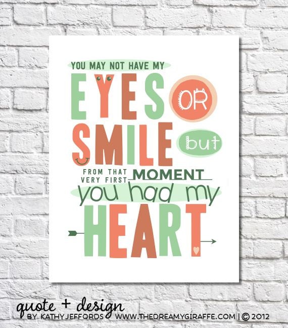 Adoption Print You May Not Have My Eyes Or Smile Quote Poster