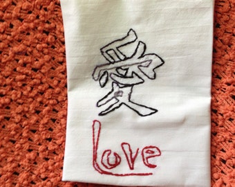 Hand Embroidered Flour sack Tea Tow el 100% cotton â€¦.Love in Chinese ...