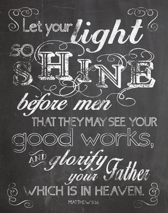 Instant Download Poster Size Let Your Light So Shine Before