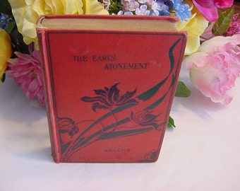 Late 1800s early 1900s Charlotte Braeme The Earl's Atonement VIctorian Romance Fiction