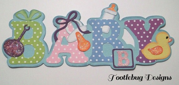 Baby Title paper piecing for scrapbook page by tootlebugdesigns