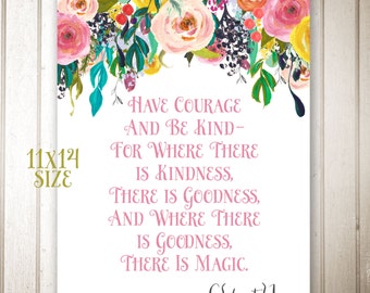 Have Courage and Be Kind - quote from Cinderella INSTANT download 11x14 size
