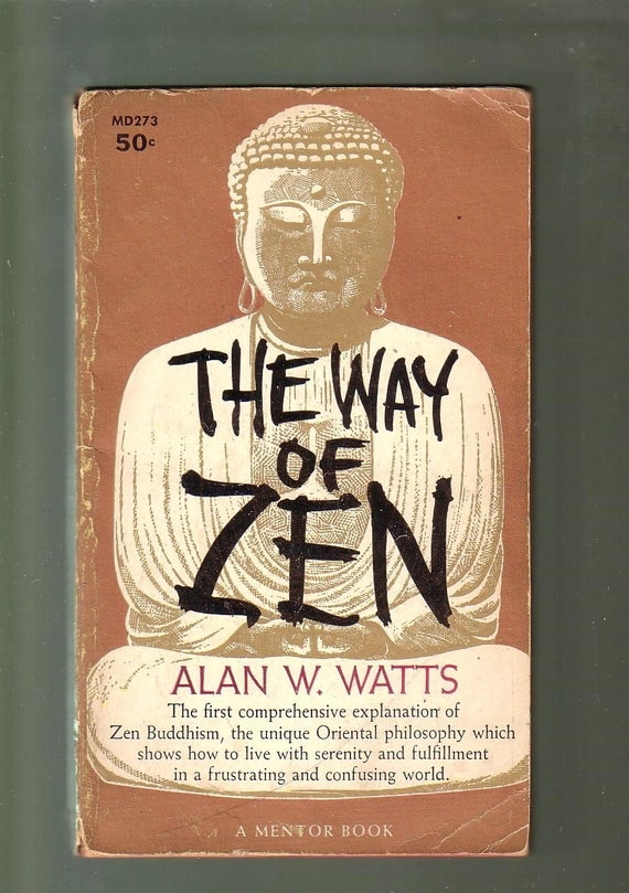 the way of zen by alan w watts