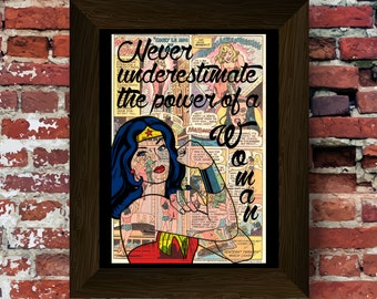 Wonder Woman Never underestimate the power of a woman quote Upcycled vintage comic book art print. #0030