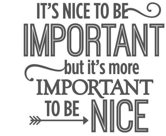 Its nice to be important Wall Art and Inspirational Quotes