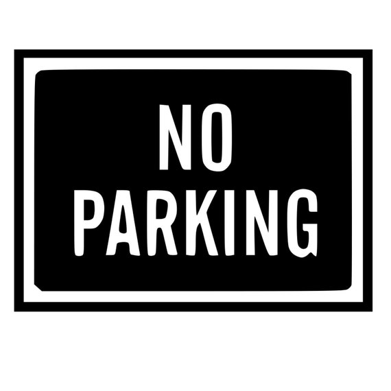 No Parking DieCut Decal Car Window Wall Bumper Phone Laptop