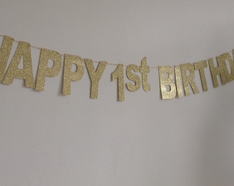 Gold Happy 1st Birthday Banner, Sparkly Gold Glitter Birthday Banner, Birtnday Decor, Girl's Birthday Party Banner