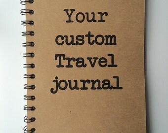 Custom Journal, Travel Journal, Travel Notebook, Custom Notebook, Notebook, Personalized, escapades, Adventure, Sketchbook, Custom Book