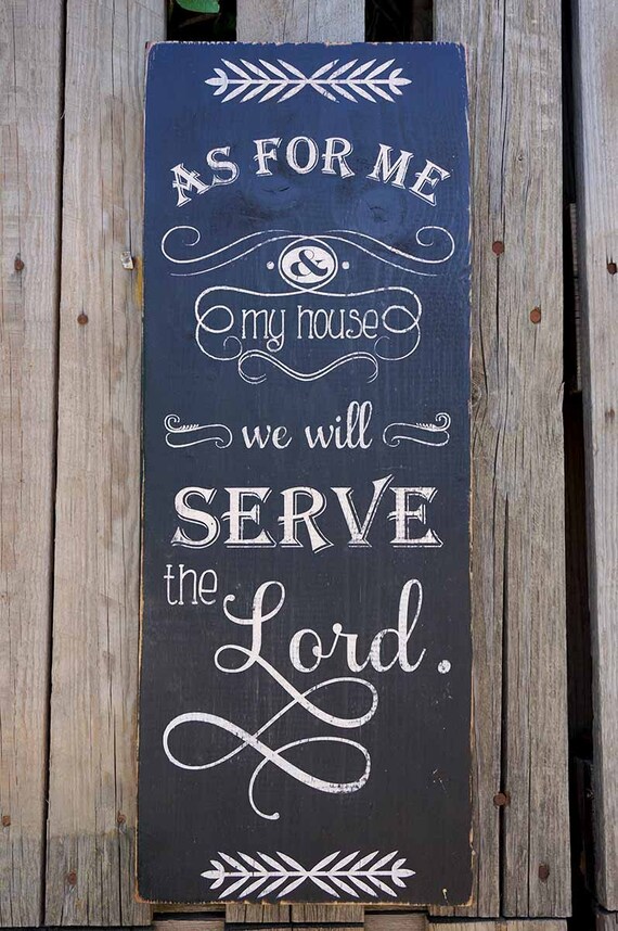 As For Me And My House We Will Serve The Lord Wood Sign