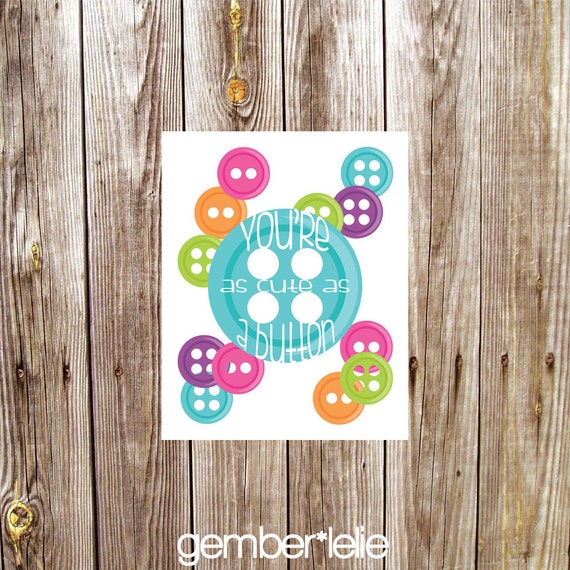 You're as Cute as a Button Nursery Art Wall Art by gemberlelie