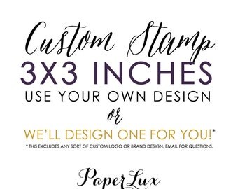 Custom Rubber Stamp - 3x3 inches - Logo Stamp, Wedding Stamp, Business Stamp - Free Handle Option