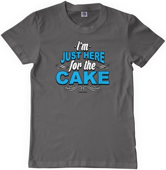 i was told there would be cake t shirt