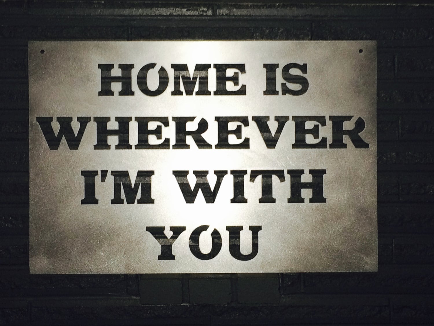 Metal Home Is Wherever I'm With You Sign 30 x