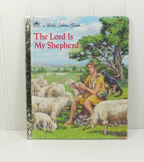 The Lord is My Shepherd A Golden Book Illustrated by Tom