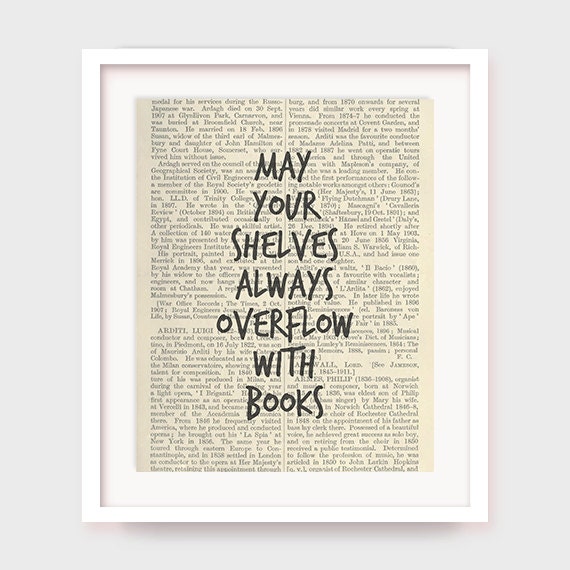 Book Quotes Wall Decor Book Quote Print, May Your Shelves Overflow With Books, Library Wall Art, Printable