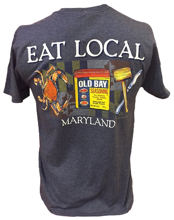 Old Bay Eat Local TShirt