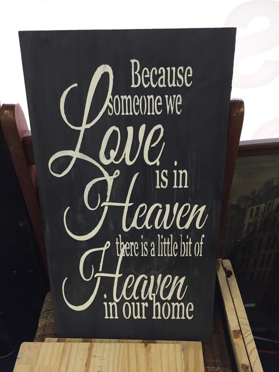 Items similar to Because someone we love is heaven, there is a little ...