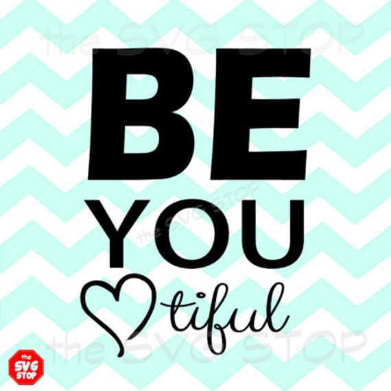 Download BeYouTiful design SVG and studio files for Cricut Silhouette