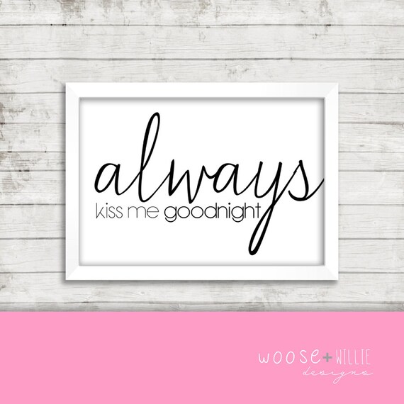 Always Kiss Me Goodnight Printable Art
